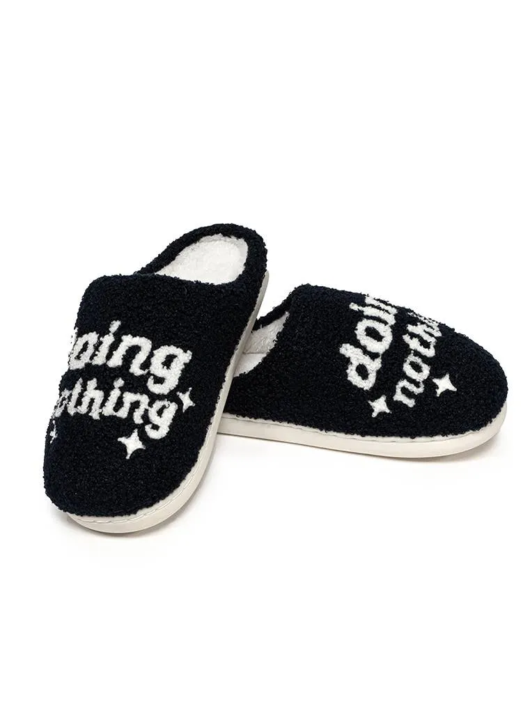 Doing Nothing Indoor / Outdoor Slippers